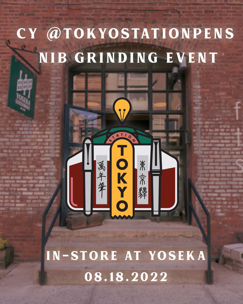 CY @Tokyo Station Pens Nib Grinding at Yoseka - In Store August 18th!
