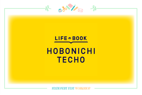 Stationery Fest Workshop - How to Create Your Life Book with Hobonichi - August 8 - 7:30pm ($20)