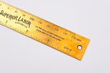 The Superior Labor - Brass Ruler