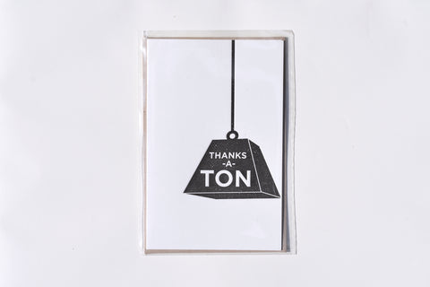 Thanks a Ton Weight Greeting Card