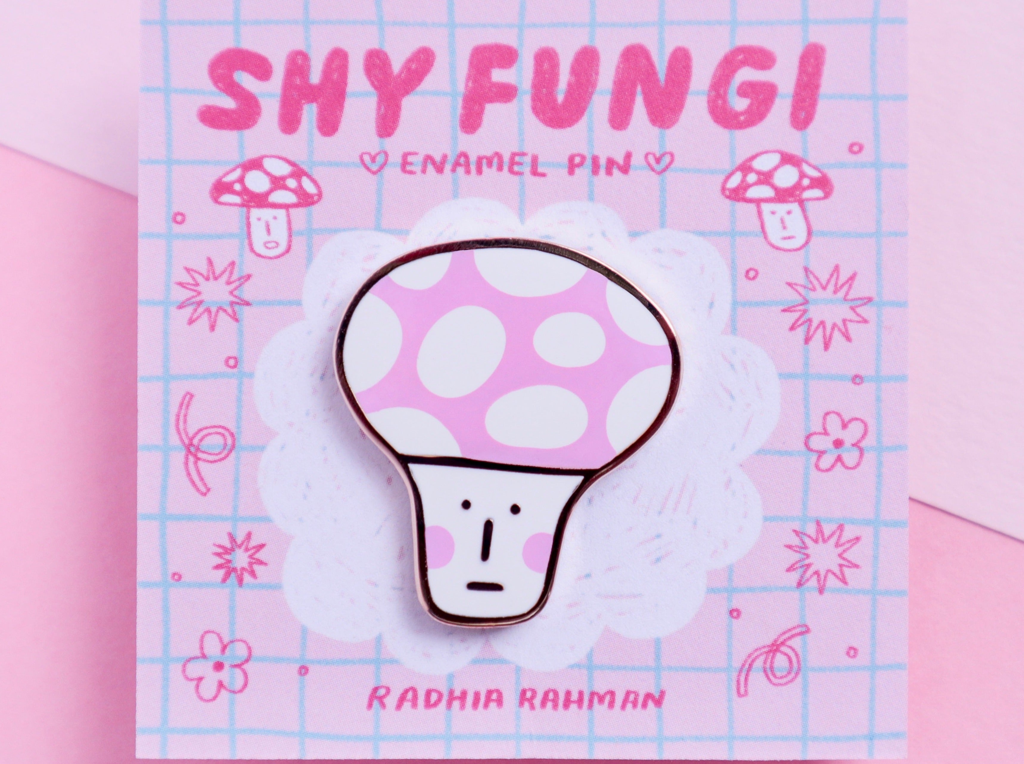 Radhia Rahman Shy Fungi Enamel Pin